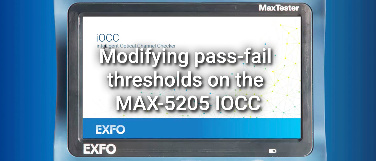 Modifying pass-fail thresholds on the MAX-5205 IOCC