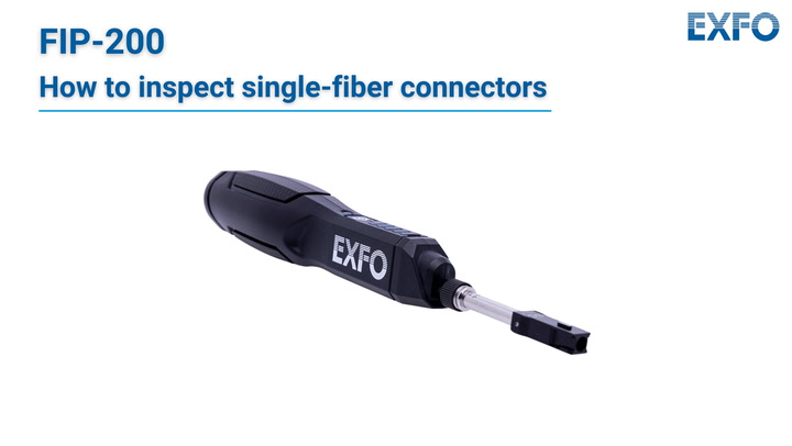 FIP-200 – How to inspect single-fiber connectors