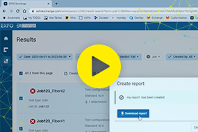 EXFO Exchange - Browse results and generate a report on the web