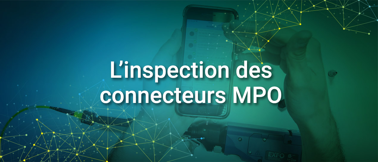 L’inspection des connecteurs MPO) | FIP-435B