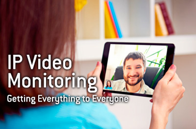 ip-video-monitoring-getting-everything-to-everyone.jpg