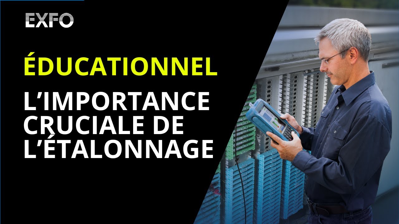 L'Importance Cruciale de l'Étalonnage dans les Tests de Fibre Optique