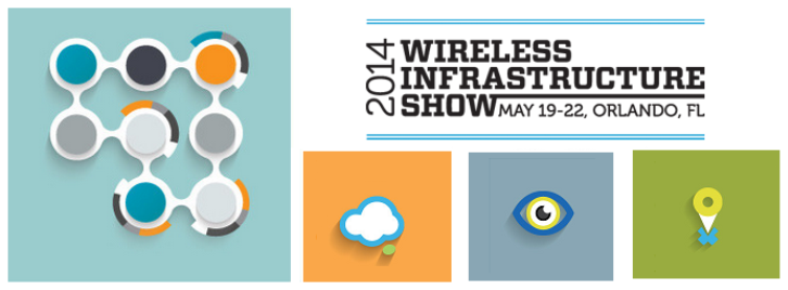 Getting ready for the 2014 Wireless Infrastructure Show