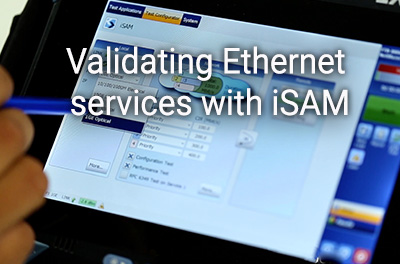 product-demo-validating-ethernet-services-with-isam.jpg