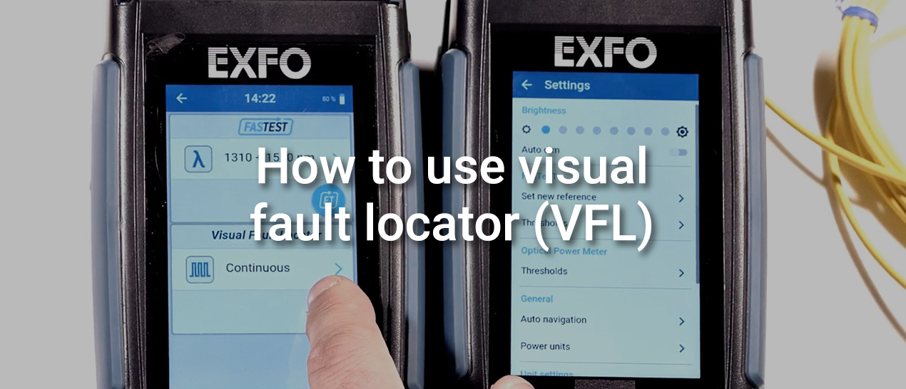 How to use Visual Fault Locator